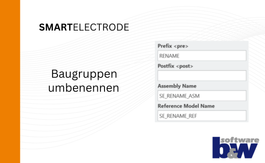 Baugruppen in SMARTElectrode umbenennen